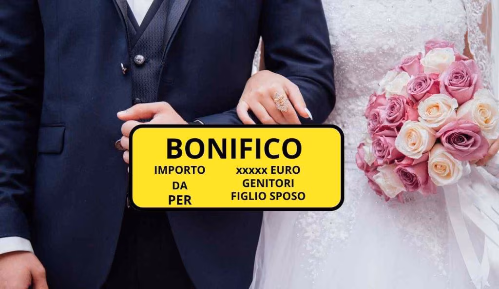 Caos Bonifici MATRIMONIO: cosa scrivere nella causale per regalare soldi a un figlio che si sposa