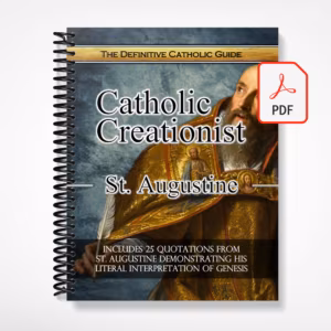 The Definitive Catholic Guide to Catholic Creationist St. Augustine - PDF eBook