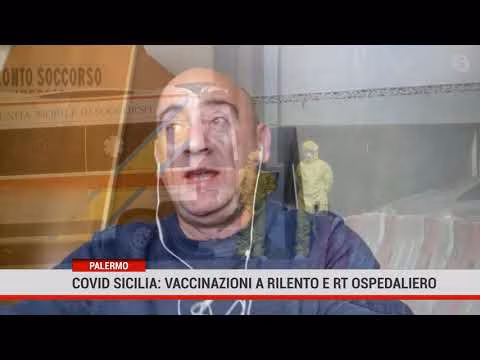 Coronavirus Sicilia: vaccinazioni a rilento e rt ospedaliero