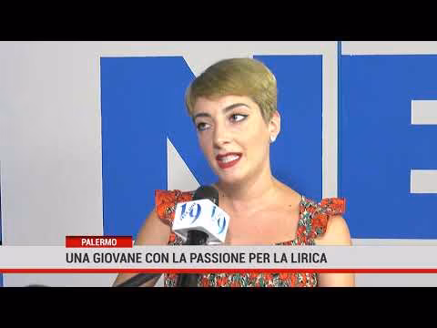 Palermo .Una giovane con la passione per la lirica.