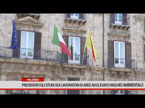 Palermo- Presentati dalla Regione gli studi su lavoratori di aree ad elevato rischio ambientale