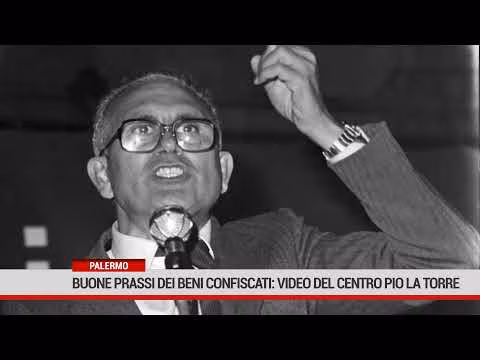 Le buone prassi dei beni confiscati in un video del Centro Pio La Torre