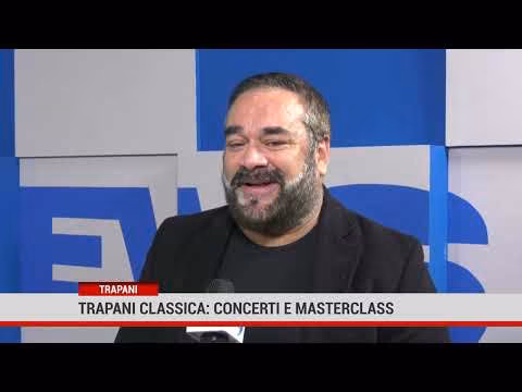 Trapani Classica: concerti e masterclass