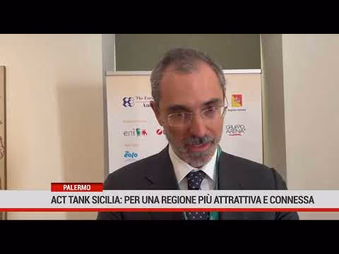 Act Tank Sicilia: per una Regione più aperta, attrattiva e connessa