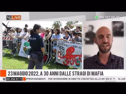 16LIVE 1a parte "23 MAGGIO 2022, A 30 ANNI DALLE STRAGI DI MAFIA"