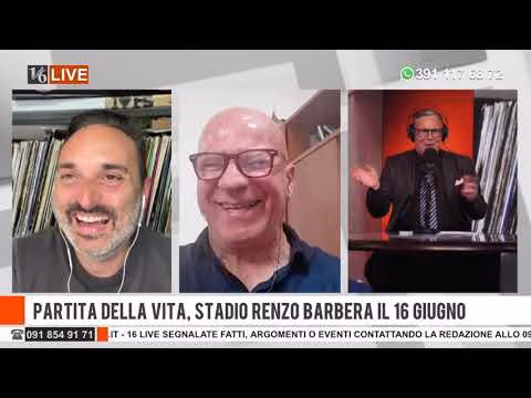 16LIVE - PARTITA DELLA VITA, STADIO RENZO BARBERA IL 16 GIUGNO - 09 MAGGIO 2022