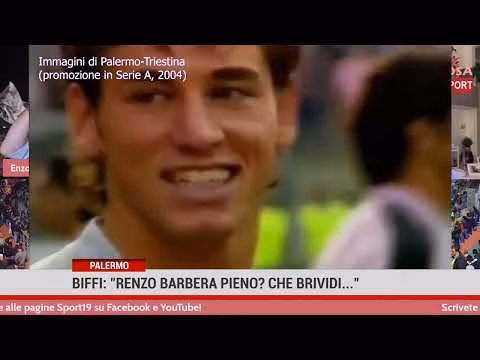 PALERMO. Biffi:"Renzo Barbera pieno? Che brividi..
