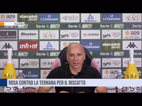 Palermo, Rosa contro la Ternana per il riscatto