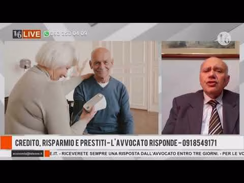 16LIVE CREDITO, RISPARMIO E PRESTITI L'AVVOCATO RISPONDE 12 DICEMBRE 2022