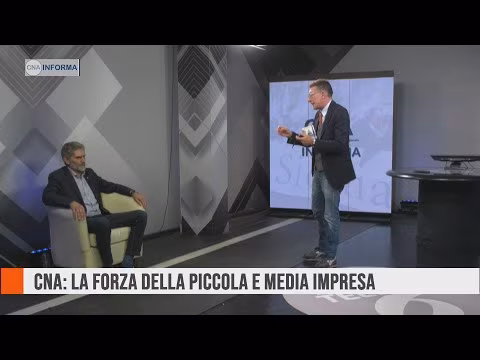 10 | CNA INFORMA | LA FORZA DELLA PICCOLA E MEDIA IMPRESA - 26 MAGGIO 2023