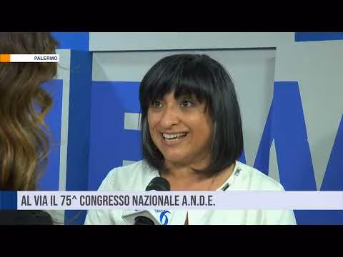 Palermo . Al via il 75^ Congresso Nazionale A.N.D.E.