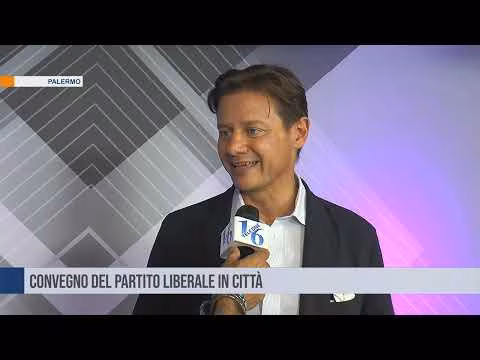 Congresso del Partito Liberale a Palermo
