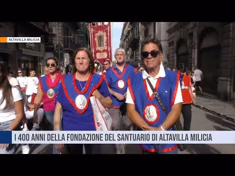 I 400 anni della fondazione del Santuario di Altavilla Milicia