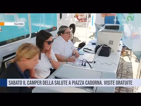 A Palermo, sabato 28 ottobre, il camper della salute a piazza Luigi Cadorna