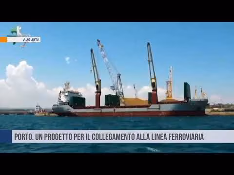 Al porto di Augusta al via il progetto per il collegamento alla linea ferroviaria