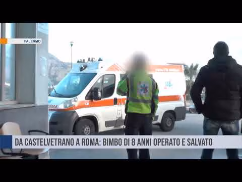 Da Castelvetrano a Roma: bimbo di 8 anni operato e salvato