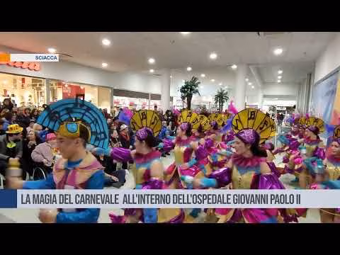 Sciacca, la magia del Carnevale all'interno dell'ospedale Giovanni Paolo II
