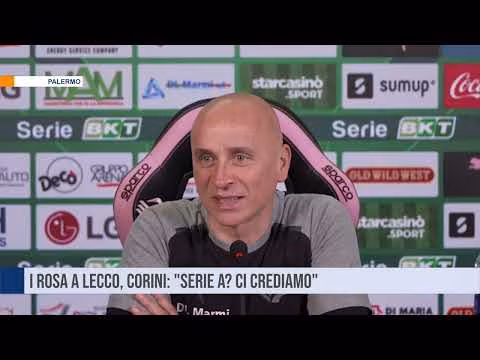 I rosa a Lecco, Corini: "Serie A? Ci crediamo"