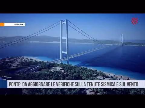 Ponte sullo Stretto: da aggiornare le verifiche sulla tenute sismica e sul vento
