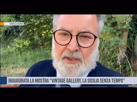 Cefalà Diana: Inaugurata la mostra “Vintage, la Sicilia senza tempo”