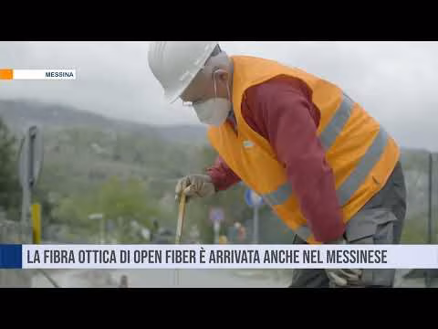 La fibra ottica di Open Fiber è arrivata anche nel Messinese
