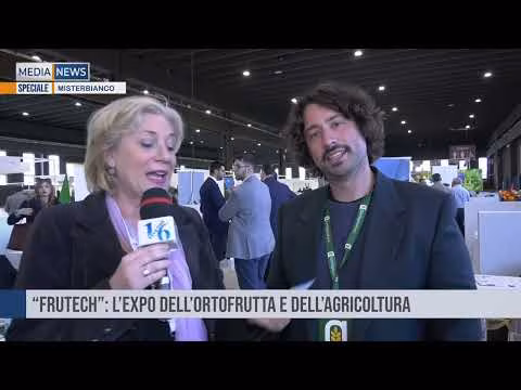 Speciale Medianews: "Frutech", l'expo dell'ortofrutta e dell'agricoltura a Mistrebianco