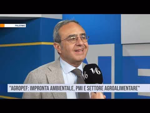 “Impronta Ambientale, Piccole e Medie Imprese e Settore Agroalimentare: il Progetto AGROPEF"