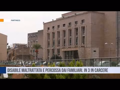 Partinico. Disabile maltrattata e percossa dai familiari
