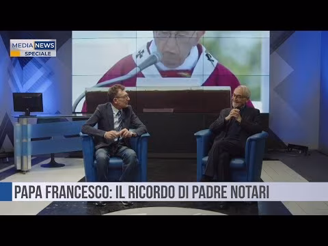 PAPA FRANCESCO: IL RICORDO DI PADRE NOTARI | SPECIALE MEDIANEWS