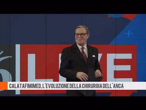 16 LIVE CALATAFIMIMED L'EVOLUZIONE DELLA CHIRURGIA DELL'ANCA