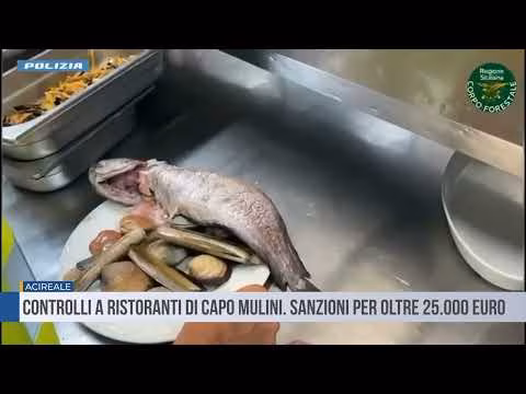 Acireale. Controlli a due ristoranti di Capo Mulini. Sanzioni per oltre 25