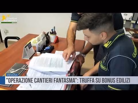 Messina: “operazione cantieri fantasma” : maxi-frode in materia di bonus edilizi.