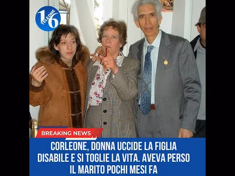 Corleone, donna uccide la figlia disabile e si toglie la vita