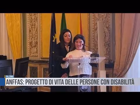 Palermo: ANFFAS: progetto di vita delle persone con disabilità